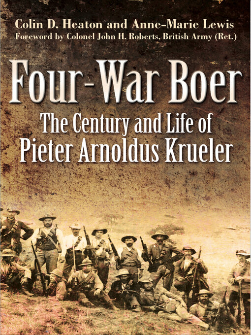 Title details for Four-War Boer by Colin D. Heaton - Available